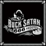 Buck Satan and the 666 Shooters - Bikers Welcome, Ladies Drink Free